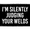 I'm Silently Judging Your Welds, variant on Will Weld for Tacos - Removable Patch