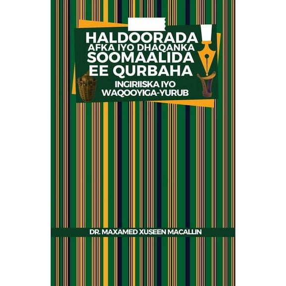 Haldoorada Afka iyo Dhaqanka Soomaalida ee Qurbaha: (Ingiriiska iyo Waqooyiga-Yurub), (Paperback)