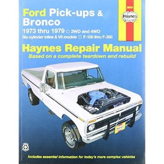Haynes Ford Pick-ups and Bronco (73 - 79) Manual