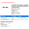 thumbnail image 2 of Front Right Axle Assembly - Compatible with 2014 - 2016 INFINITI Q50 AWD 3.5L V6 ELECTRIC/GAS 2015, 2 of 2