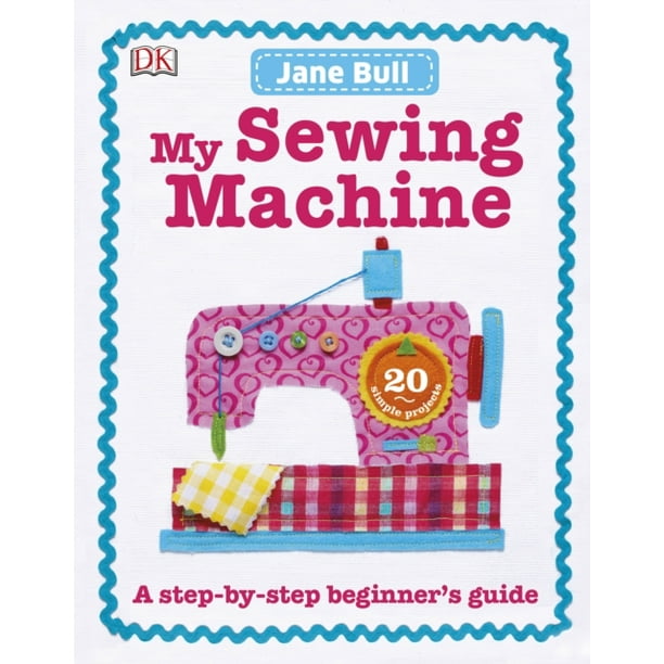 My Sewing Machine Book (Hardcover)