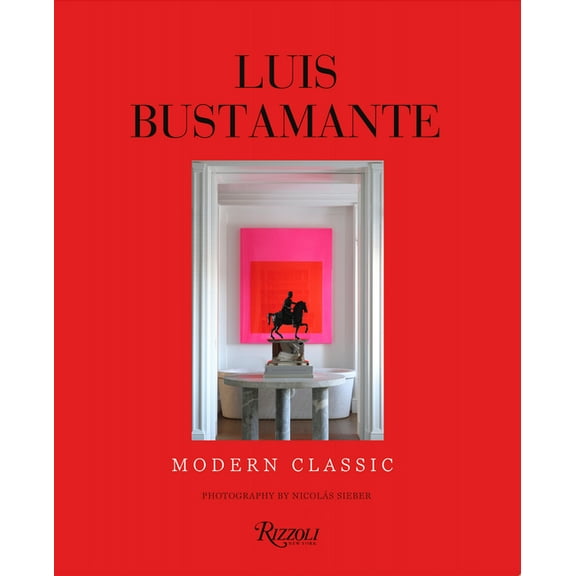 Luis Bustamante: Modern Classic, (Hardcover)