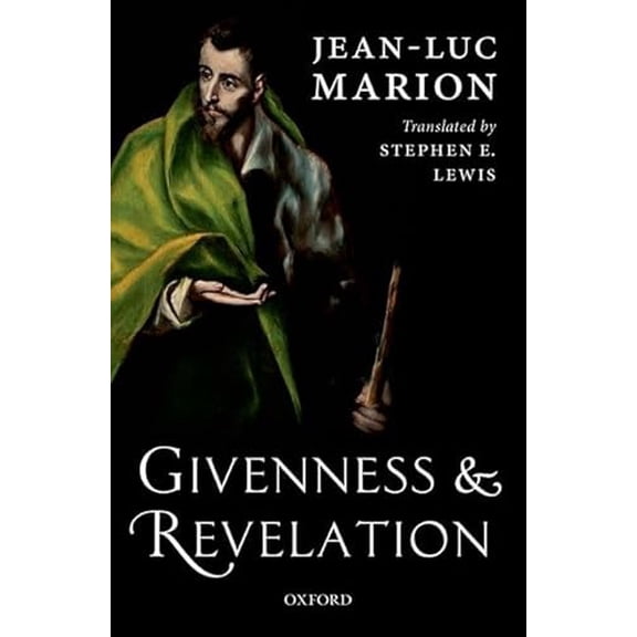Pre-Owned Givenness and Revelation, 9780198757733, 0198757735, Hardcover, 3rd Printing edition