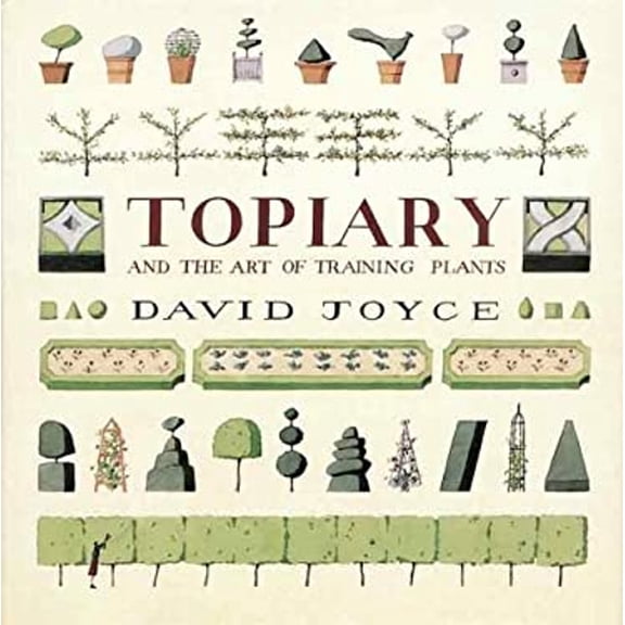 Pre-Owned Topiary and the Art of Training Plants (Paperback) 1552094227 9781552094228