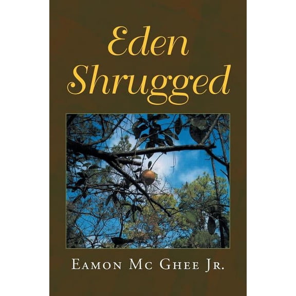 Eden Shrugged