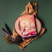 Devotions for the Fall: Celebrate the Harvest Season with Gratitude and Joy (a 40-Day Devotional), (Hardcover)