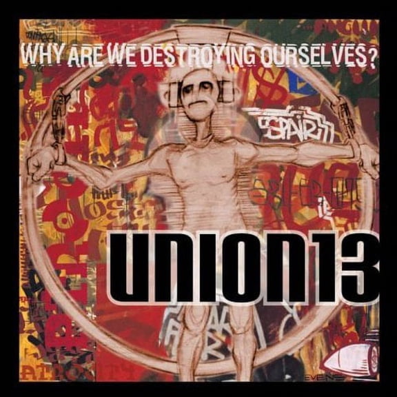 Union 13 - Why Are We Destroying Ourselves - Music & Performance - CD