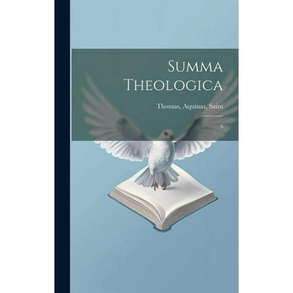 Summa theologica : 6 (Hardcover)