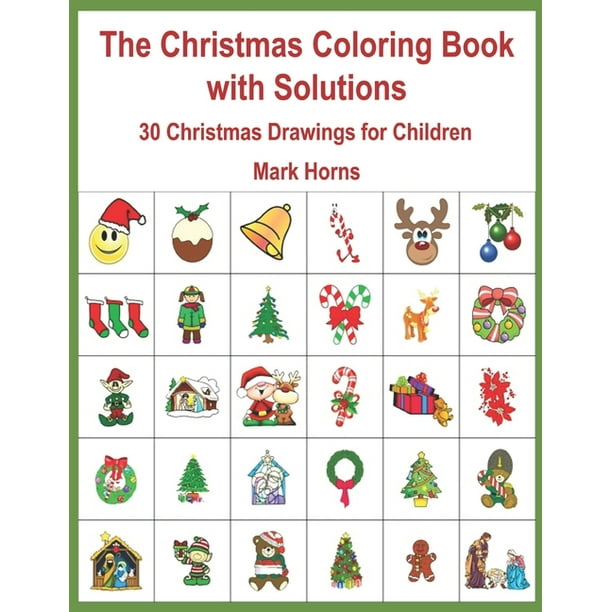 Download The Christmas Coloring Book With Solutions 30 Christmas Drawings For Children Paperback Walmart Com Walmart Com