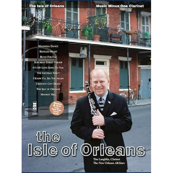 The Isle of Orleans: Clarinet Deluxe 2-CD Set