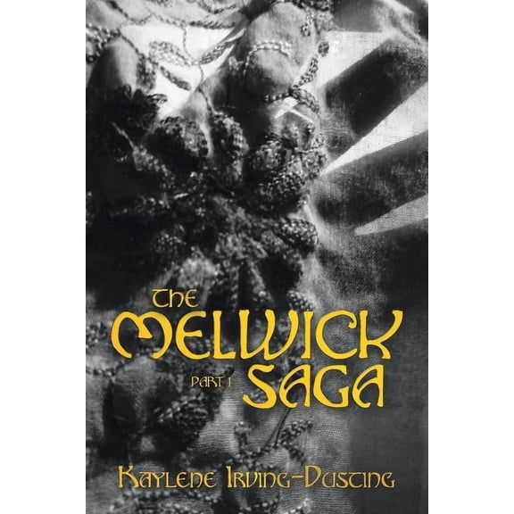 The Melwick Saga (Paperback)