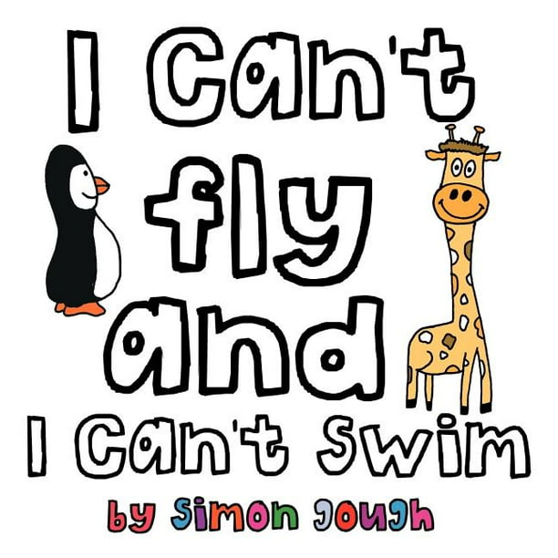 I Cant Fly & I Cant Swim (Paperback) I Cant Fly & I Cant Swim (Paperback)