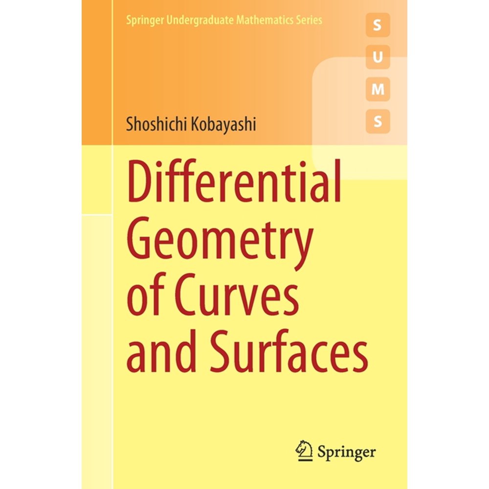 Springer Undergraduate Mathematics Differential Geometry of Curves and