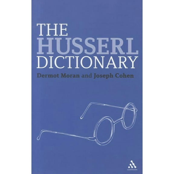 Continuum Philosophy Dictionaries The Husserl Dictionary, Book 2, (Paperback)