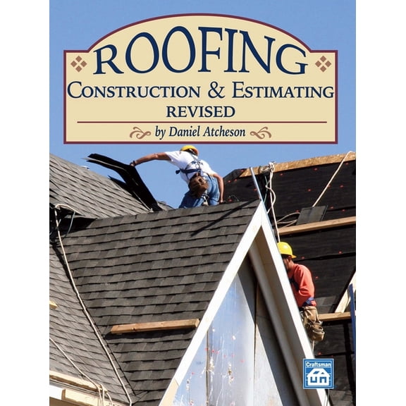 Roofing Construction & Estimating Revised, (Paperback)