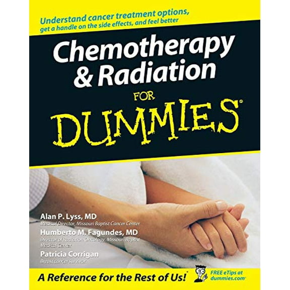 Pre-Owned Chemotherapy and Radiation for Dummies (Paperback) 0764578324 9780764578328