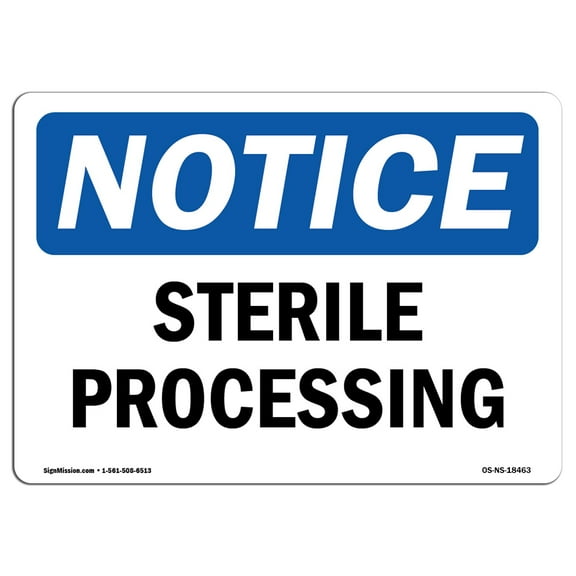 OSHA Notice Sign - Sterile Processing | Decal | Protect Your Business, Construction Site, Warehouse & Shop Area |  Made in the USA