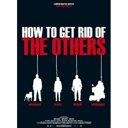 How to get Rid of the Others - movie POSTER (Style A) (11