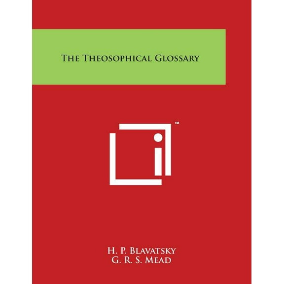 The Theosophical Glossary, (Paperback)