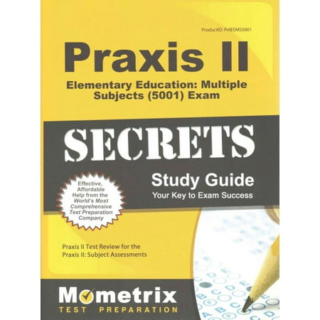 Praxis Ii Elementary Education Multiple Subjects 5001 Exam