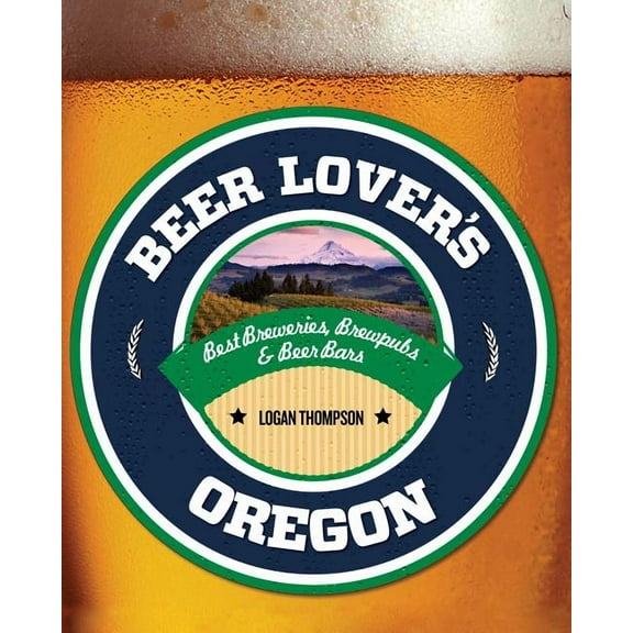 Beer Lover's Oregon - Paperback