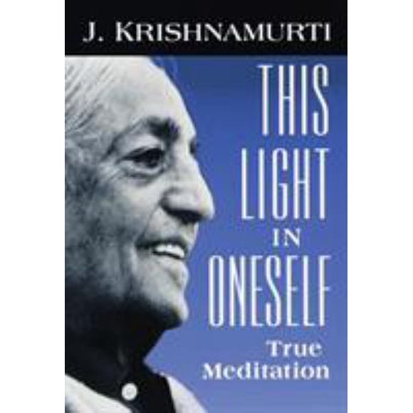 Pre-Owned This Light in Oneself : True Meditation 9781570624421