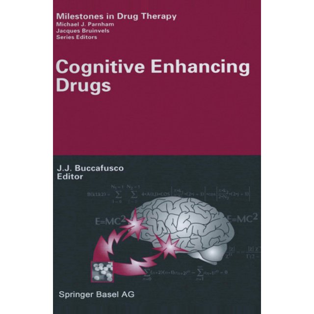 Cognitive Enhancing Drugs (Milestones in Drug Therapy)