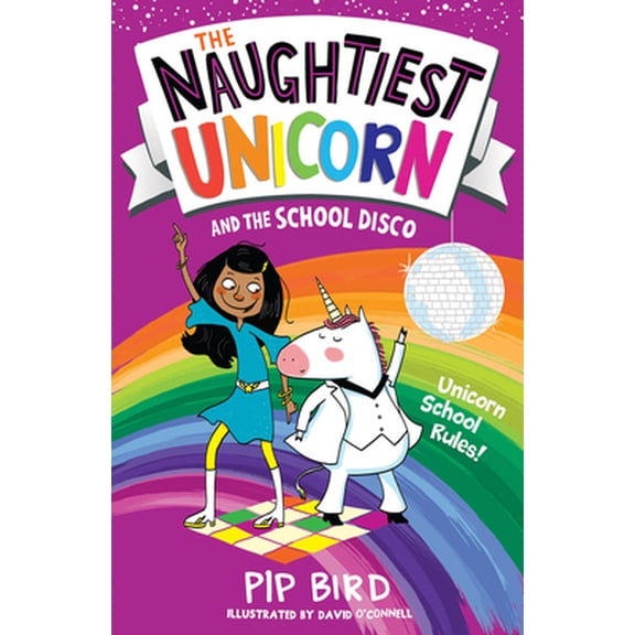 Pre-Owned The Naughtiest Unicorn and the School Disco (Paperback) by Pip Bird