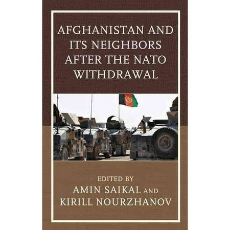 Afghanistan and Its Neighbors After the NATO Withdrawal