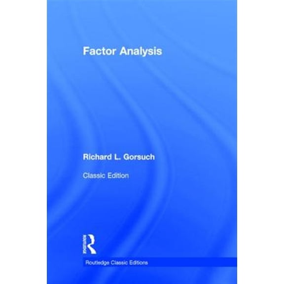Pre-Owned Psychology Press & Routledge Classic Editions: Factor Analysis: Classic Edition (Hardcover)