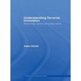thumbnail image 2 of Understanding Terrorist Innovation Technology, Tactics and Global Trends, 2 of 2