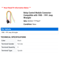 thumbnail image 2 of Relay Control Module Connector - Compatible with 1988 - 1991 Jeep Wrangler 1989 1990, 2 of 2