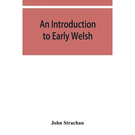 An introduction to early Welsh, (Paperback)
