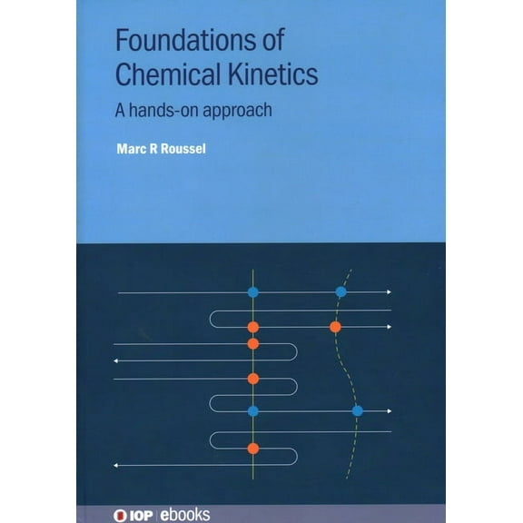 Foundations of Chemical Kinetics: A hands-on approach, (Hardcover)