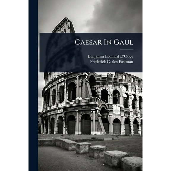 Caesar In Gaul, (Paperback)