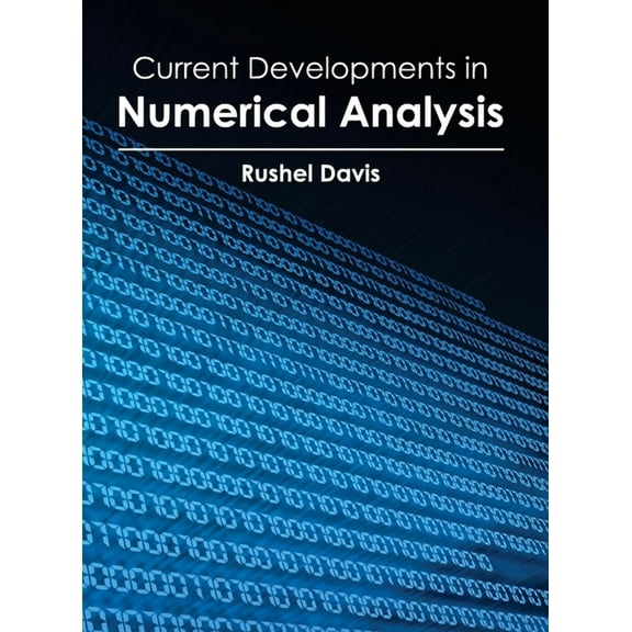 Current Developments in Numerical Analysis, (Hardcover)