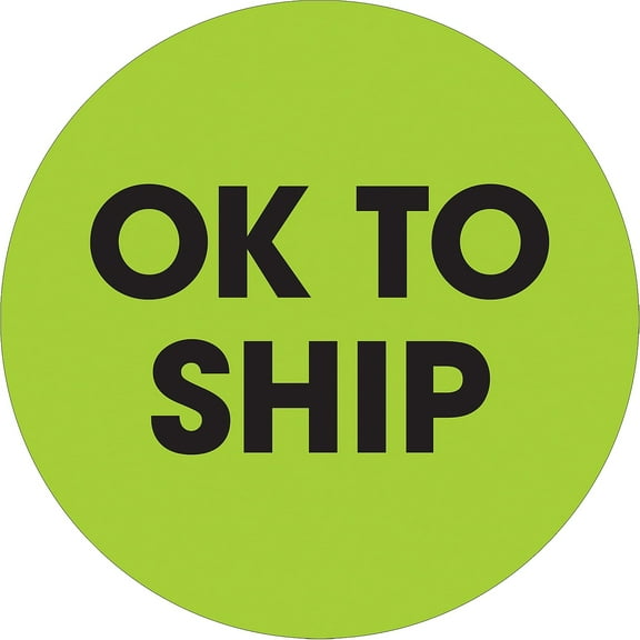 Tape Logic® Preprinted Special Handling Labels, DL1260, Ok To Ship, Round, 2", Fluorescent Green, Roll Of 500