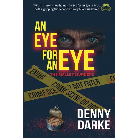 An Eye For An Eye: The Mallet Murders: A comedic dark murder mystery., (Paperback)