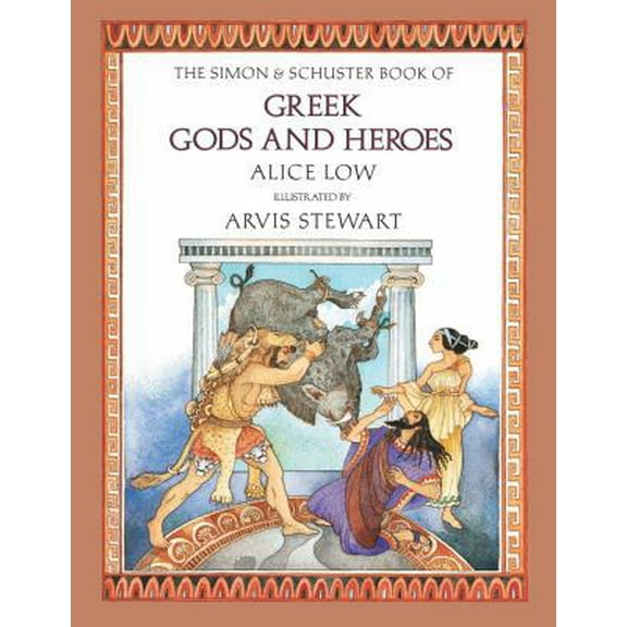 Pre-Owned The Simon & Schuster Book of Greek Gods and Heroes (Hardcover) 0027613909 9780027613902
