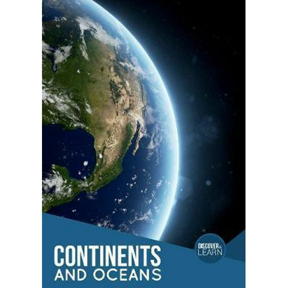 Discover & Learn: Continents & Oceans (Hardcover)