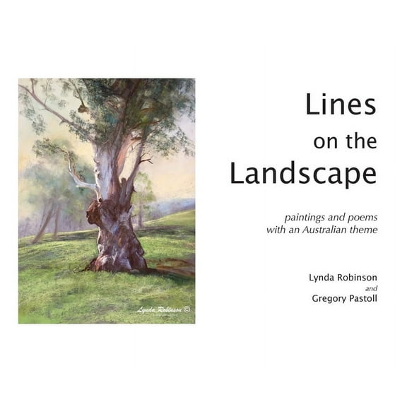 Lines on the Landscape: Paintings and Poems with an Australian Theme, (Hardcover)
