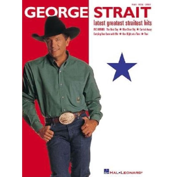George Strait: Latest Greatest Straitest Hits, (Paperback)