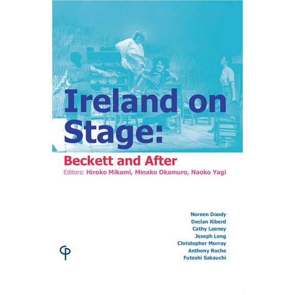 Carysfort Press Ltd. Ireland on Stage: Beckett and After, Book 224, (Paperback)
