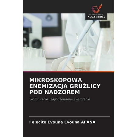 Mikroskopowa Enemizacja GruŹlicy Pod Nadzorem (Paperback)