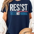 thumbnail image 3 of Resist liberal women men this is not normal democrat US flag T-Shirt, Men's And Women's Graphic Tee 100% Cotton by TBun, Full Sizes S-5XL, 3 of 5