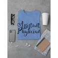 thumbnail image 3 of Assistant Physician T-Shirt Women -Image by Shutterstock, Female 5X-Large, 3 of 4
