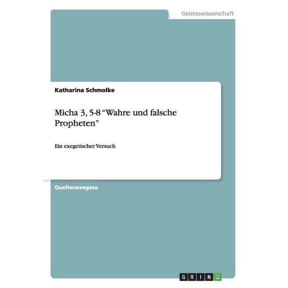 Micha 3, 5-8 Wahre Und Falsche Propheten
