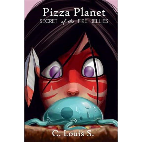 Pre-Owned Pizza Planet: Secret of the Fire Jellies (Paperback) by C Louis S