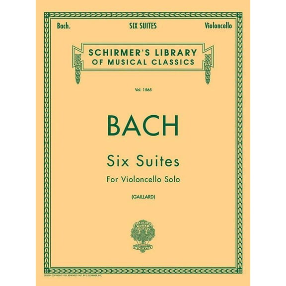Schirmer's Library of Musical Class 6 Suites for Violoncello Solo - Bach Cello Suites Book: Schirmer Library of Classics Volume 1565, Book 1565, (Paperback)