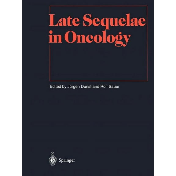 Late Sequelae in Oncology, (Paperback)